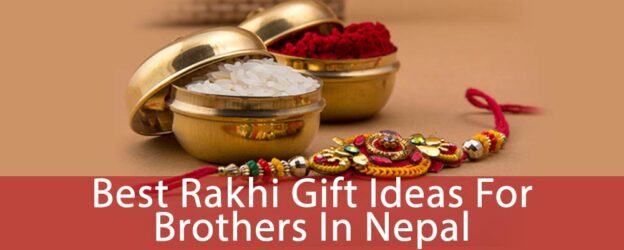 Best Rakhi Gift Ideas for Brothers in Nepal